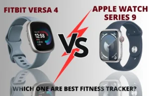 Read more about the article Fitbit Versa 4 and Apple Watch Series 9: Best Fitness Tracker?